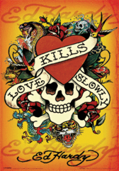  ED HARDY - LOVE KILLS SLOWLY - POSTER 3D 